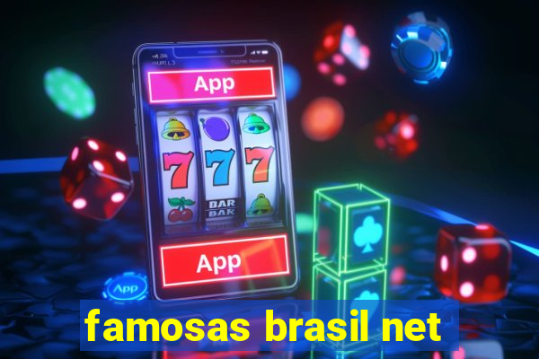 famosas brasil net