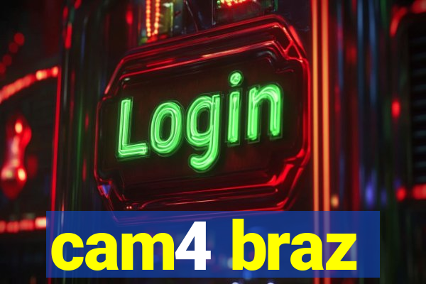 cam4 braz