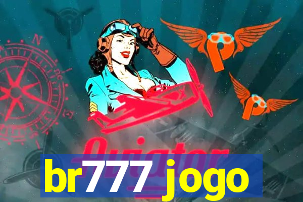 br777 jogo