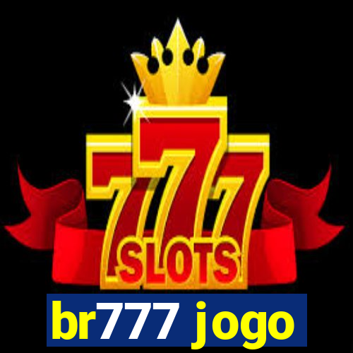 br777 jogo