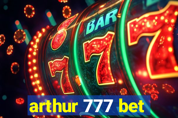arthur 777 bet