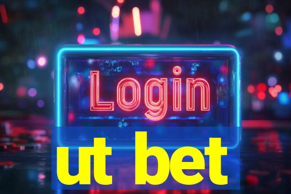 ut bet