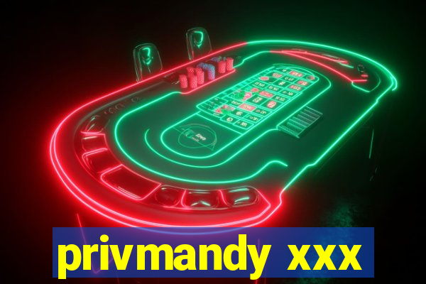 privmandy xxx