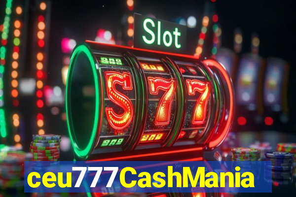 ceu777CashMania