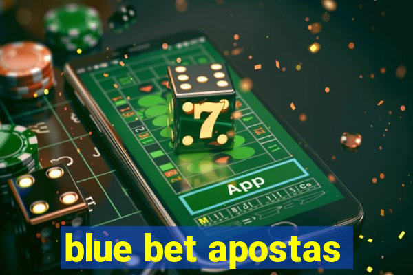 blue bet apostas