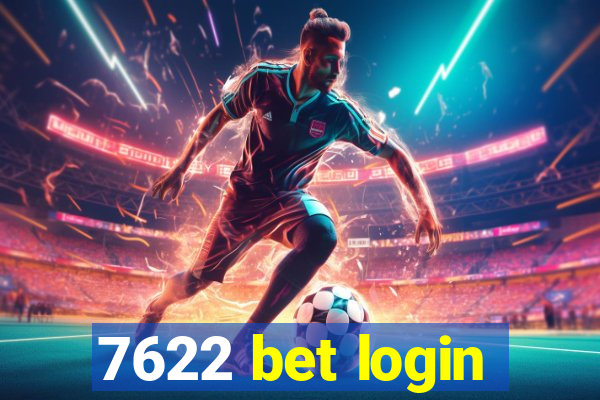 7622 bet login