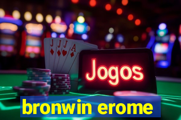 bronwin erome
