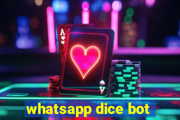 whatsapp dice bot