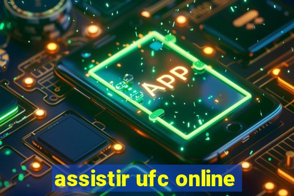 assistir ufc online