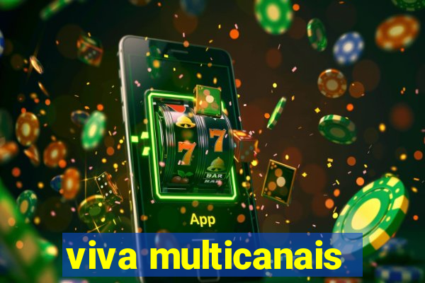 viva multicanais