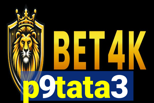 p9tata3