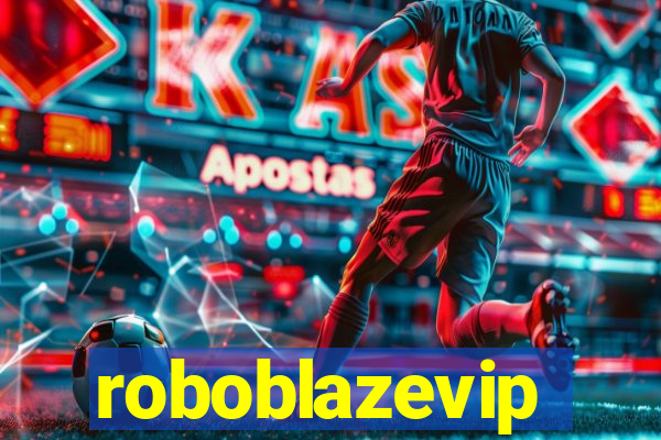 roboblazevip