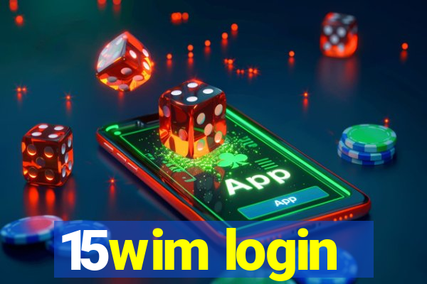 15wim login