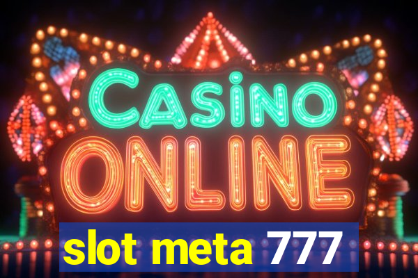 slot meta 777