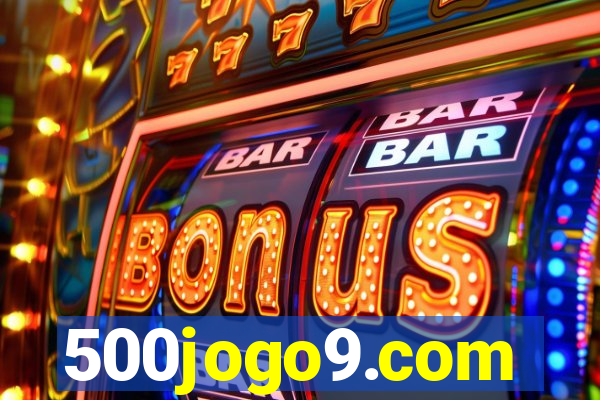 500jogo9.com