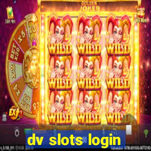dv slots login