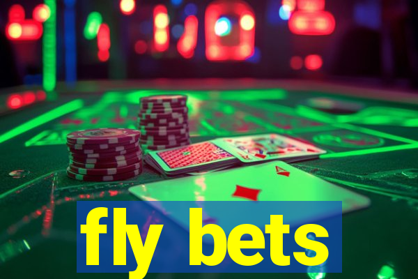 fly bets