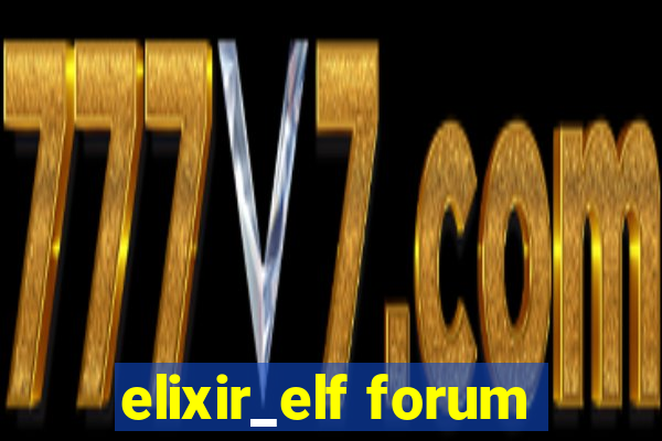 elixir_elf forum
