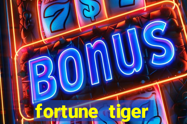 fortune tiger deposito 1 real
