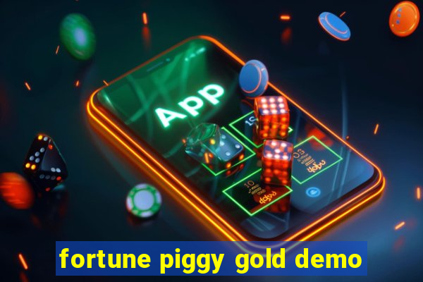 fortune piggy gold demo