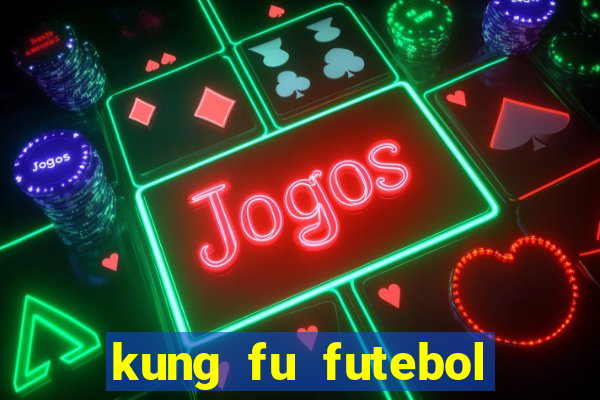 kung fu futebol clube download utorrent