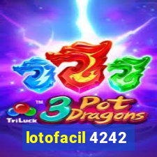 lotofacil 4242