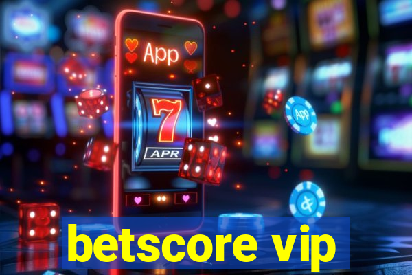 betscore vip