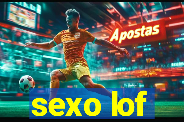sexo lof