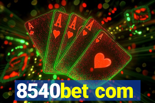 8540bet com
