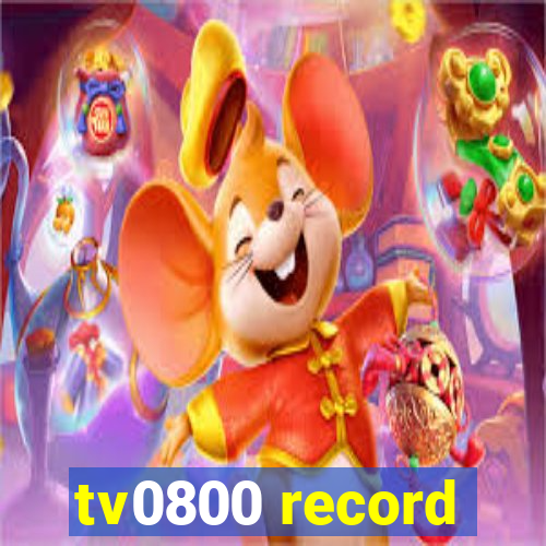 tv0800 record