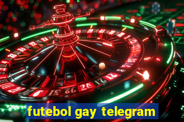 futebol gay telegram