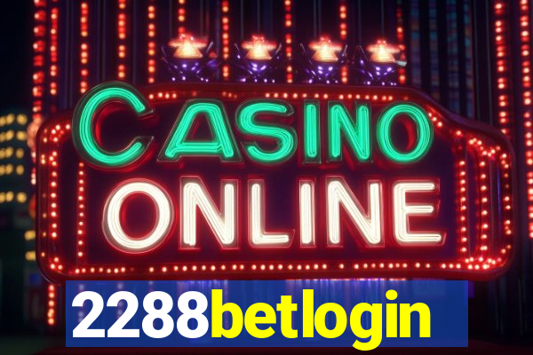 2288betlogin