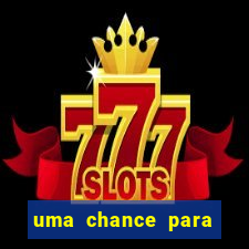 uma chance para lutar filme completo dublado