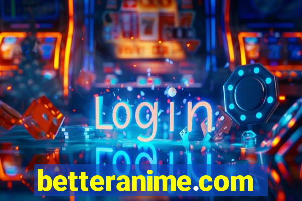betteranime.com