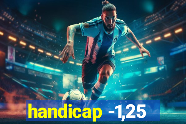 handicap -1,25