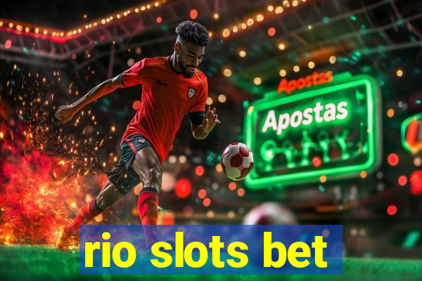 rio slots bet