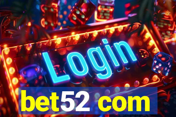 bet52 com