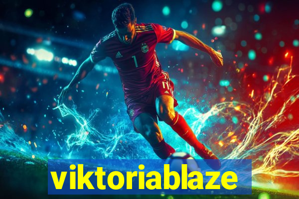 viktoriablaze