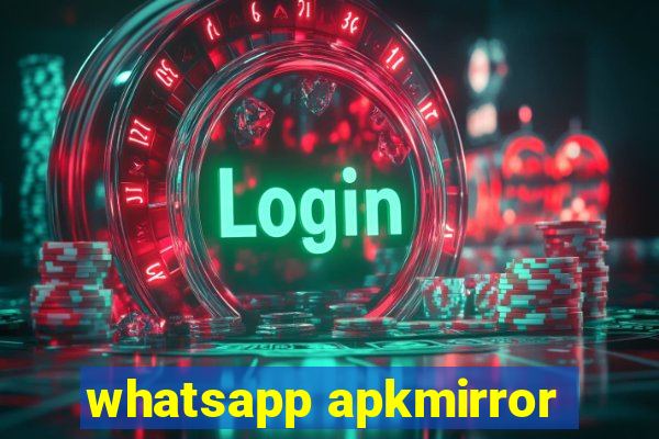 whatsapp apkmirror