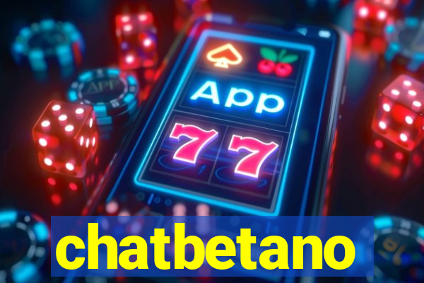 chatbetano