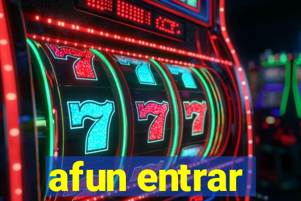 afun entrar