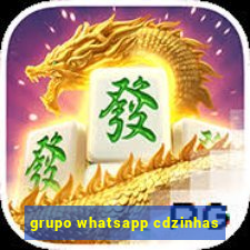 grupo whatsapp cdzinhas