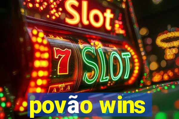 povão wins