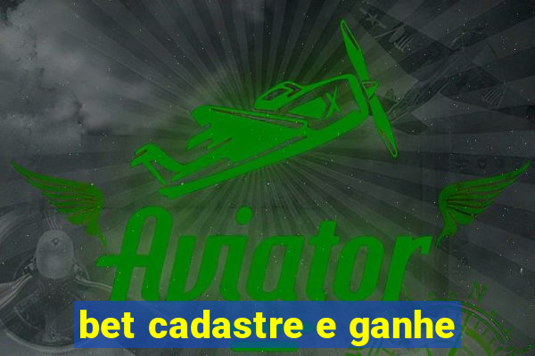 bet cadastre e ganhe
