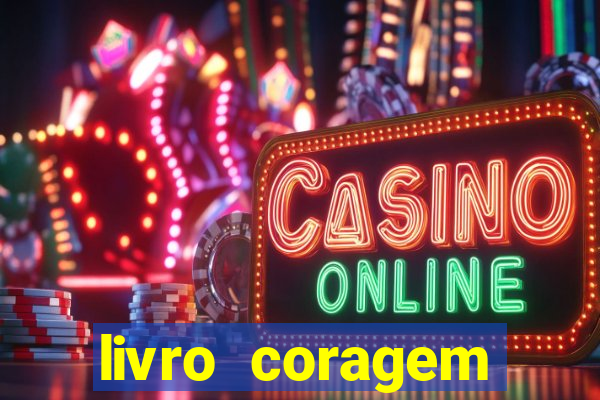livro coragem desbravadores pdf