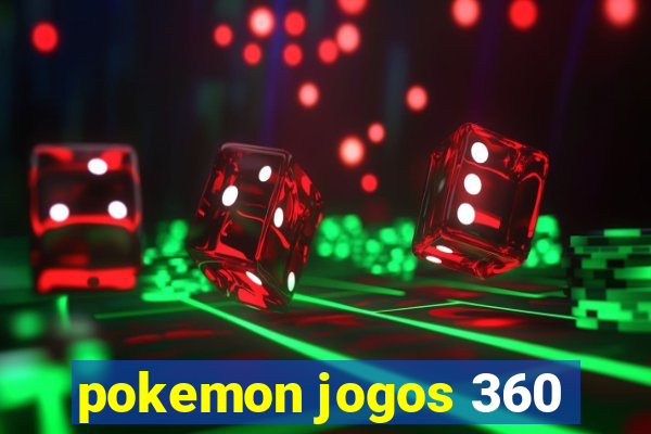 pokemon jogos 360