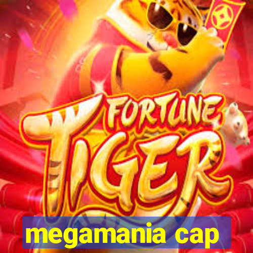 megamania cap