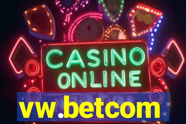 vw.betcom
