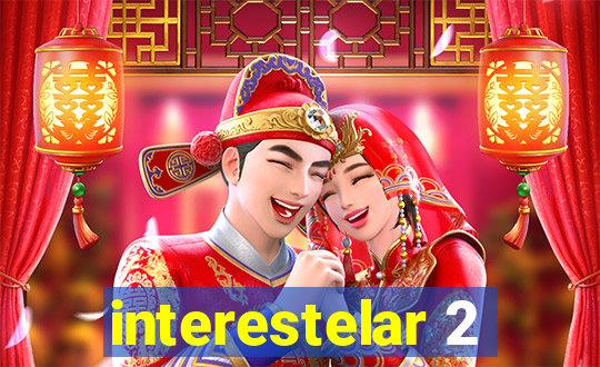 interestelar 2
