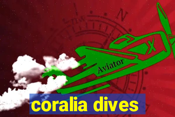 coralia dives